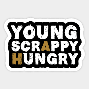 Young Scrappy & Hungry Sticker